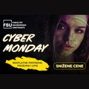 Vaš talenat, vaša prilika, vaš FSU – uz ekskluzivnu Cyber Monday promociju!